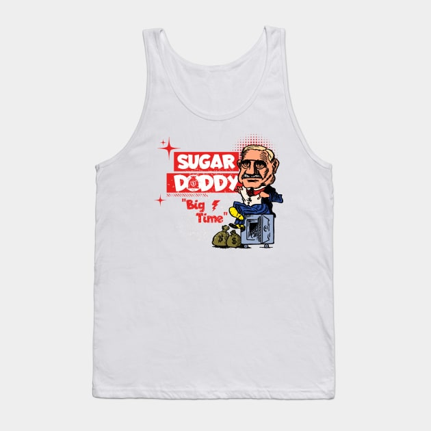 Sugar Daddy Big Time Tank Top by Contentarama